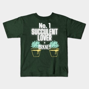 No.1 Succulent Lover In Orkney Kids T-Shirt